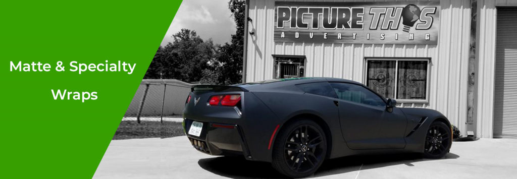 Matte Specialty Wraps